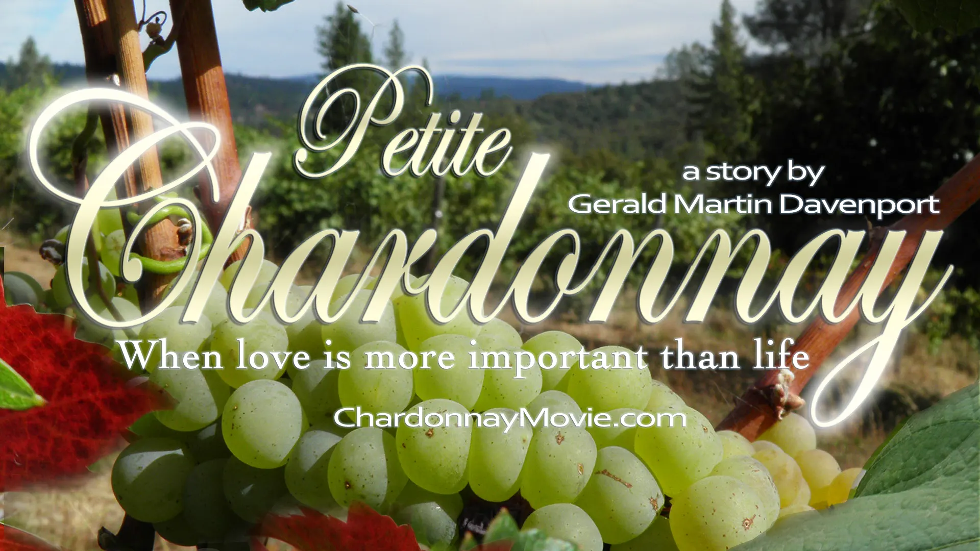 chardonnay grapes with vineyard in background with text Petite Chardonnay a story by Gerald Martin Davenport.